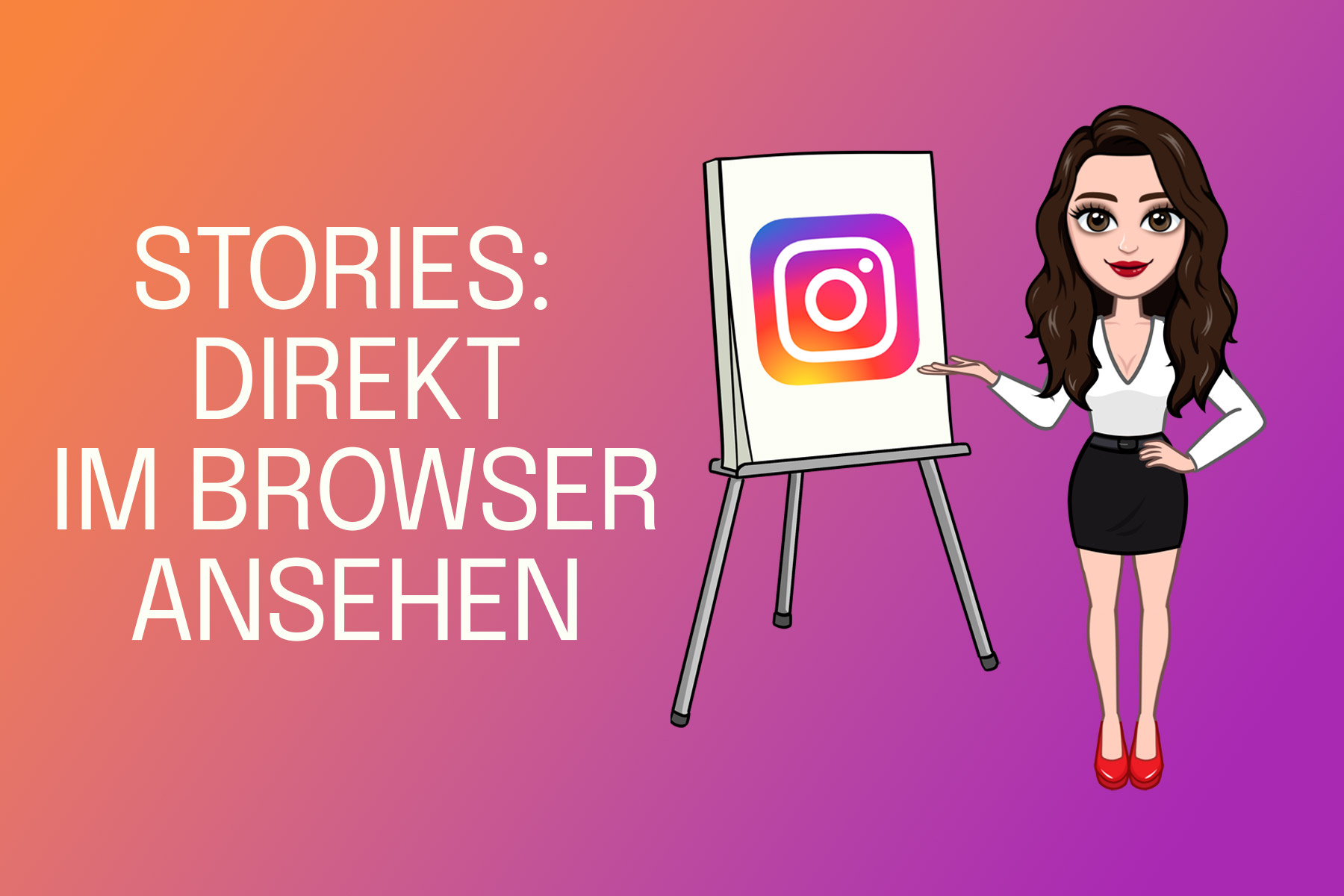 Instagram Stories im Browser anschauen - 24 Stunden Videos